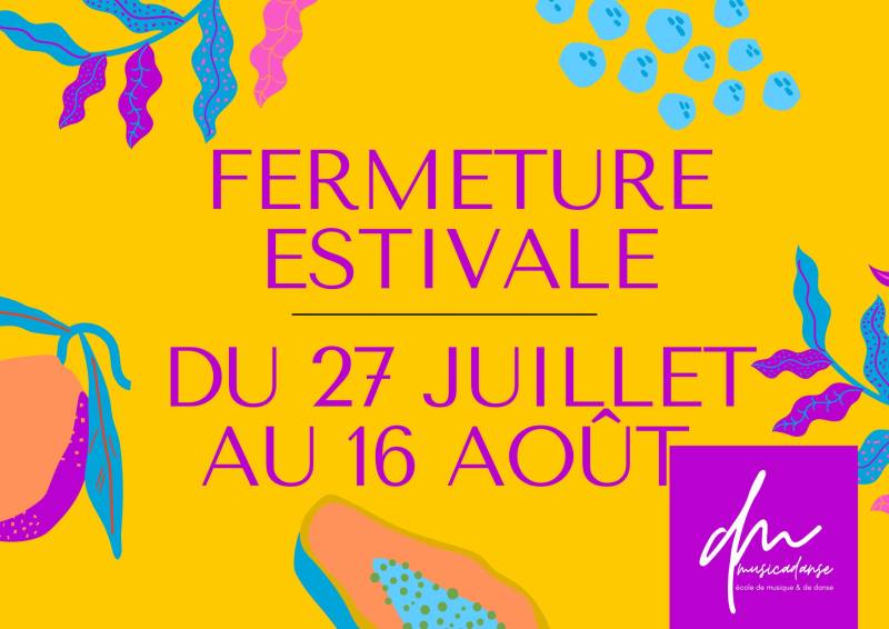Fermeture estivale : Musicadanse prend une pause bien méritée ! ☀️
